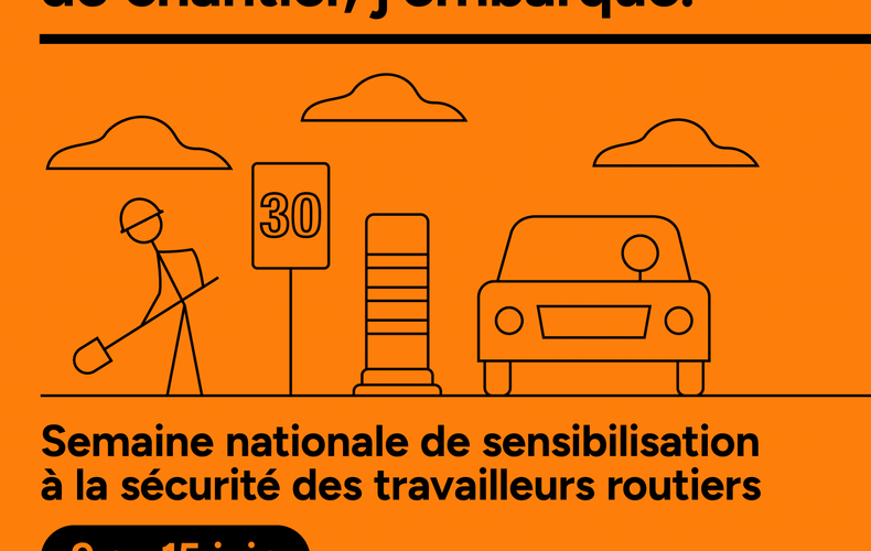 Semaine nationale de sensibilisation à la sécurité des travailleurs routiers 2025
